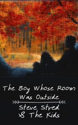 The Boy Whose Room Was Outside Cover